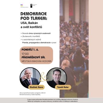 Společná beseda dvou výrazných hlasů české veřejnosti – Vladimíra Dzura, vyšetřovatele válečných zločinů u OSN, a Tomáše Etzlera, novináře a bývalého zahraničního zpravodaje České televize. Oba pánové mají dlouholetou zkušenost z prostředí, kde se demokratické principy lámou pod tlakem propagandy a autoritářských režimů.
